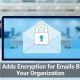 Gmail Adds Encryption for Emails Beyond Your Organization
