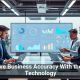 Improve Business Accuracy With the Right Technology